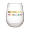 Wanderlust By Abby NEW Cheers My Dears Stemless Wine Glass