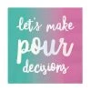 Wanderlust By Abby NEW Pour Decisions Napkins