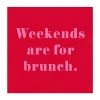 Wanderlust By Abby NEW Weekends Brunch Napkins