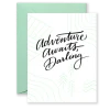 Wanderlust By Abby Adventure Awaits Darling Greeting Card