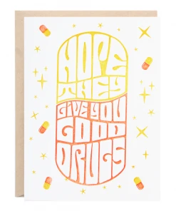 Lion Heart Prints Hope They Give You Good Drugs Greeting Card