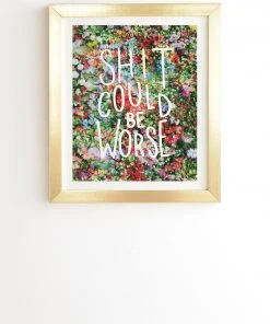 Wanderlust By Abby Shit Could Be Worse Wall Art DRY GOODS